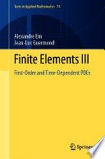 Finite Elements III: First-Order and Time-Dependent PDEs /