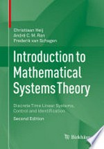 Introduction to Mathematical Systems Theory: Discrete Time Linear Systems, Control and Identification /
