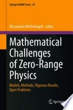 Mathematical Challenges of Zero-Range Physics: Models, Methods, Rigorous Results, Open Problems /