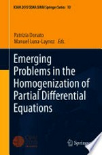 Emerging Problems in the Homogenization of Partial Differential Equations