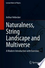Naturalness, String Landscape and Multiverse: Modern Introduction with Exercises
