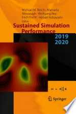 Sustained Simulation Performance 2019 and 2020: Proceedings of the Joint Workshop on Sustained Simulation Performance, University of Stuttgart (HLRS) and Tohoku University, 2019 and 2020 /