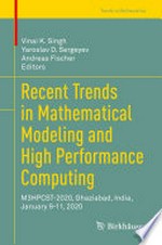 Recent Trends in Mathematical Modeling and High Performance Computing: M3HPCST-2020, Ghaziabad, India, January 9-11, 2020 /
