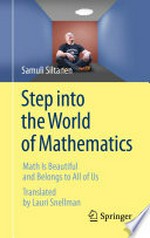 Step into the World of Mathematics: Math Is Beautiful and Belongs to All of Us /