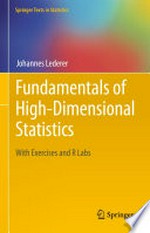 Fundamentals of High-Dimensional Statistics: With Exercises and R Labs /