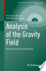 Analysis of the Gravity Field: Direct and Inverse Problems /