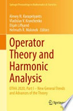 Operator Theory and Harmonic Analysis: OTHA 2020, Part I – New General Trends and Advances of the Theory /