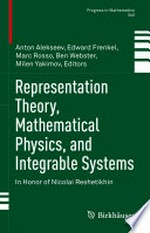 Representation Theory, Mathematical Physics, and Integrable Systems: In Honor of Nicolai Reshetikhin /