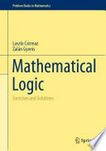 Mathematical Logic: Exercises and Solutions /