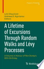 A Lifetime of Excursions Through Random Walks and Lévy Processes: A Volume in Honour of Ron Doney’s 80th Birthday /