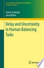 Delay and Uncertainty in Human Balancing Tasks