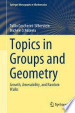Topics in Groups and Geometry: Growth, Amenability, and Random Walks /
