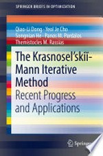 The Krasnosel'skiĭ-Mann Iterative Method: Recent Progress and Applications /