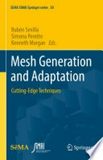 Mesh Generation and Adaptation: Cutting-Edge Techniques /