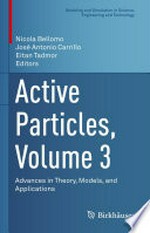 Active Particles, Volume 3: Advances in Theory, Models, and Applications /