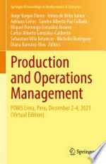 Production and Operations Management: POMS Lima, Peru, December 2-4, 2021 (Virtual Edition) /