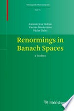 Renormings in Banach Spaces: A Toolbox /