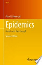 Epidemics: Models and Data Using R /