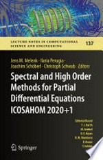 Spectral and High Order Methods for Partial Differential Equations ICOSAHOM 2020+1: Selected Papers from the ICOSAHOM Conference, Vienna, Austria, July 12-16, 2021 /