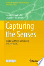 Capturing the Senses: Digital Methods for Sensory Archaeologies /