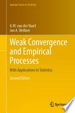 Weak Convergence and Empirical Processes: With Applications to Statistics /