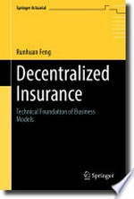 Decentralized Insurance: Technical Foundation of Business Models /