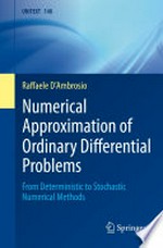 Numerical Approximation of Ordinary Differential Problems: From Deterministic to Stochastic Numerical Methods /