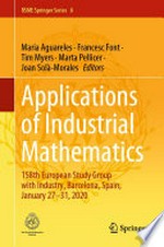 Applications of Industrial Mathematics: 158th European Study Group with Industry, Barcelona, Spain, January 27–31, 2020 /