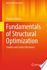 Fundamentals of Structural Optimization: Stability and Contact Mechanics /