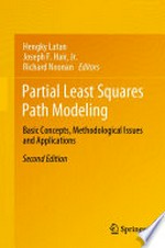 Partial Least Squares Path Modeling: Basic Concepts, Methodological Issues and Applications /
