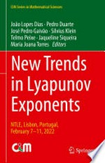 New Trends in Lyapunov Exponents: NTLE, Lisbon, Portugal, February 7–11, 2022 /