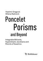 Poncelet Porisms and Beyond: Integrable Billiards, Hyperelliptic Jacobians and Pencils of Quadrics