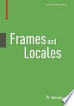 Frames and Locales: Topology without points 