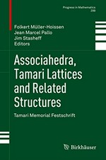 Associahedra, Tamari Lattices and Related Structures: Tamari Memorial Festschrift