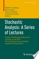 Stochastic Analysis: A Series of Lectures: Centre Interfacultaire Bernoulli, January–June 2012, Ecole Polytechnique Fédérale de Lausanne, Switzerland 