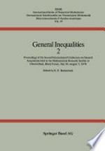 General Inequalities 2: Proceedings of the Second International Conference on General Inequalities held in the Mathematical Research Institut at Oberwolfach, Black Forest July 30–August 5, 1978 /