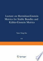 Lectures on Hermitian-Einstein Metrics for Stable Bundles and Kähler-Einstein Metrics: Delivered at the German Mathematical Society Seminar in Düsseldorf in June, 1986 