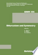 Bifurcation and Symmetry: Cross Influence between Mathematics and Applications /
