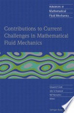 Contributions to Current Challenges in Mathematical Fluid Mechanics