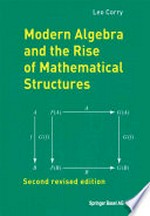 Modern Algebra and the Rise of Mathematical Structures