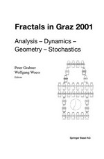 Fractals in Graz 2001: Analysis — Dynamics — Geometry — Stochastics /