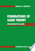 Foundations of Game Theory: Noncooperative Games 