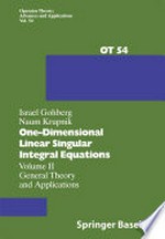One-Dimensional Linear Singular Integral Equations: Volume II General Theory and Applications