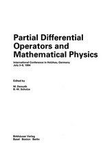 Partial Differential Operators and Mathematical Physics: International Conference in Holzhau, Germany, July 3’9, 1994 /