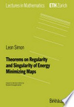 Theorems on Regularity and Singularity of Energy Minimizing Maps
