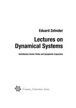 Lectures on dynamical systems: Hamiltonian vector fields and symplectic capacities