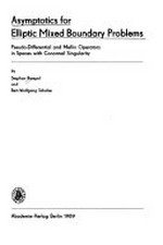 Asymptotics for elliptic mixed boundary problems : pseudo-differential and Mellin operators in spaces with conormal singularity
