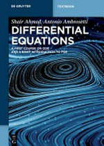 Differential Equations: A first course on ODE and a brief introduction to PDE