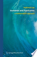 Tsunamis and Hurricanes: A Mathematical Approach