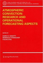 Atmospheric convection: research and operational forecasting aspects